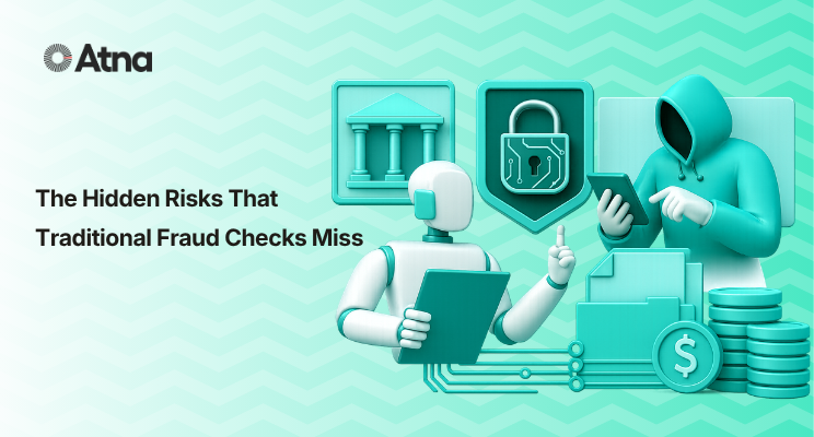 The Hidden Fraud Risks Traditional Fraud Checks Miss: Why BFSIs Need Advanced Fraud Detection Solutions