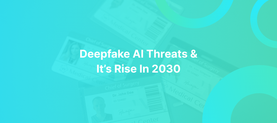 DeepFake AI Market In 2030 & Its Threats